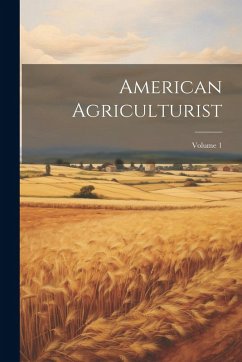 Cover American Agriculturist; Volume 1