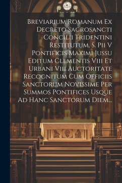 Cover Breviarium Romanum Ex Decreto Sacrosancti Concilii Tridentini Restitutum, S. Pii V Pontificis Maximi Jussu Editum Clementis Viii Et Urbani Viii Auctor
