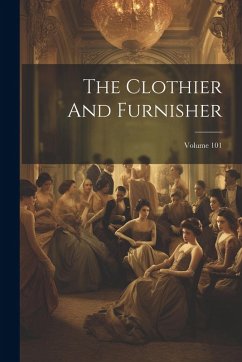 Cover The Clothier And Furnisher; Volume 101