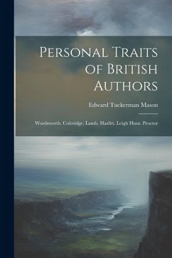 Cover Personal Traits of British Authors: Wordsworth. Coleridge. Lamb. Hazlitt. Leigh Hunt. Proctor