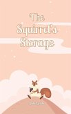 The Squirrel's Storage