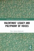 Valentinus' Legacy and Polyphony of Voices