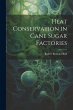 Heat Conservation in Cane Sugar... - Bild 1