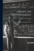 American Government; a Text-book for Secondary Schools