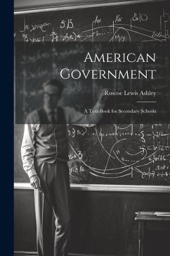 Cover American Government; a Text-book for Secondary Schools