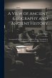 A View of Ancient Geography and Ancient... - Bild 1