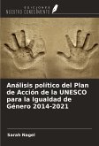 Análisis político del Plan de Acción de la UNESCO para la Igualdad de Género 2014-2021