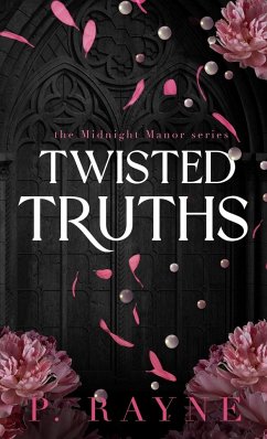 Twisted Truths (Hardcover) - Rayne, P.