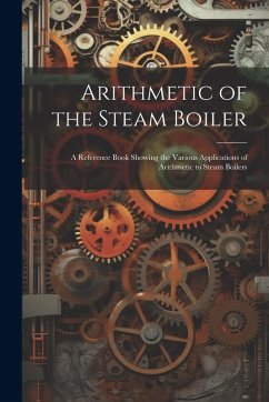 Arithmetic of the Steam Boiler - Anonymous