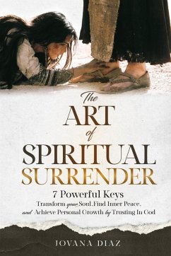 The Art Of Spiritual Surrender - Diaz