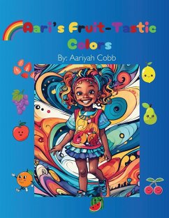 Aari's Fruit-Tastic Colors - Cobb, Aariyah