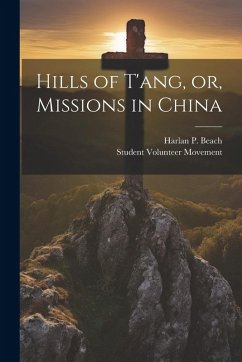 Cover Hills of T'ang, or, Missions in China