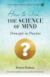 How to Use the Science of Mind - Bild 1