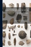 Anthropological Papers.