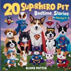 20 Superhero Pets Bedtime Stories For Kids Age 3 - 8