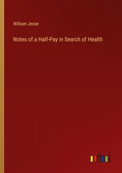 Notes of a Half-Pay in Search of Health