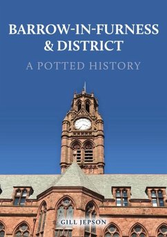 Cover Barrow-in-Furness & District: A Potted History