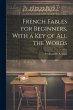 French Fables for Beginners, With a Key... - Bild 1
