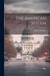 The American System - Bild 1