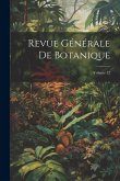 Revue Générale De Botanique; Volume 12