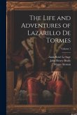 The Life and Adventures of Lazarillo De Tormes; Volume 1