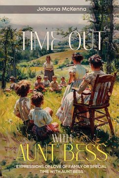 Time Out With Aunt Bess - McKenna, Johanna