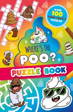 Where's the Poo? A pooptastic puzzle book - Hunter, Alex