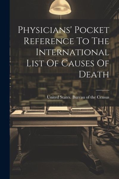 Physicians' Pocket Reference To The International List Of Causes Of Death