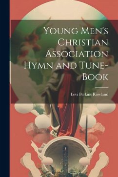 Cover Young Men's Christian Association Hymn and Tune-Book