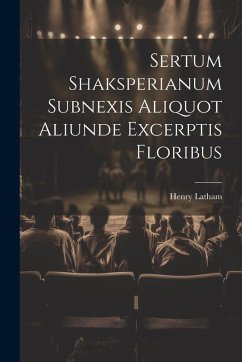 Cover Sertum Shaksperianum Subnexis Aliquot Aliunde Excerptis Floribus