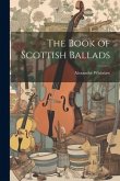 The Book of Scottish Ballads