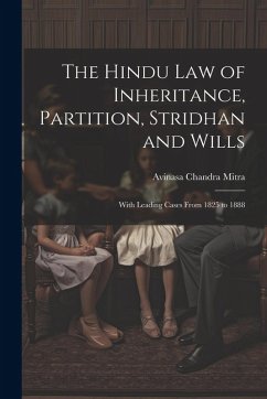 The Hindu Law of Inheritance, Partition, Stridhan and Wills - Mitra, Avinasa Chandra