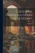 C. Suetonii Tranquilli Opera Quae Extant - Bild 1