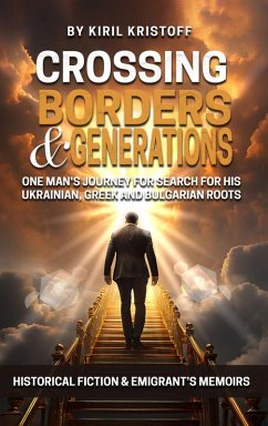 CROSSING BORDERS AND GENERATIONS - Kristoff, Kiril