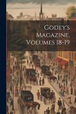 Godey's Magazine, Volumes 18-19