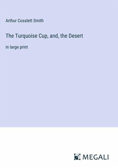 Cover The Turquoise Cup, and, the Desert