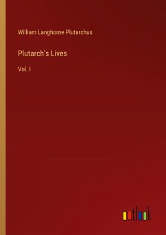 Plutarch's Lives - Plutarchus, William Langhorne