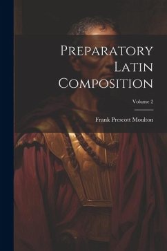 Cover Preparatory Latin Composition; Volume 2