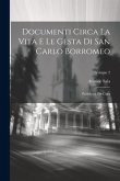 Documenti Circa La Vita E Le Gesta Di San Carlo Borromeo: Pubblicati Per Cura; Volume 2