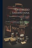 Collectio Salernitana: Ossia Documenti Inediti, E Trattati Di Medicina Appartenenti Alla Scuola Medica Salernitana, Volume 3...