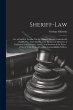 Sheriff-Law: Or, a Practical Treatise... - Bild 1