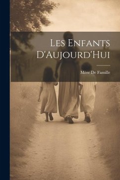 Cover Les Enfants D'Aujourd'Hui