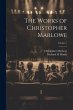The Works of Christopher Marlowe;... - Bild 1