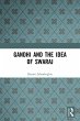 Gandhi and the Idea of Swaraj - Bild 1