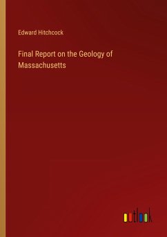 Final Report on the Geology of Massachusetts