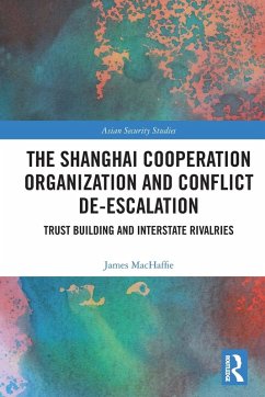 The Shanghai Cooperation Organization and Conflict De-escalation - MacHaffie, James