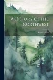 A History of the Northwest