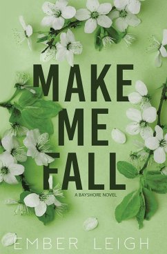 Make Me Fall - Leigh, Ember