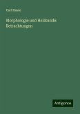 Morphologie und Heilkunde: Betrachtungen