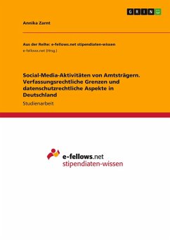 Cover Social-Media-Aktivitäten von Amtsträgern. Verfassungsrechtliche Grenzen und datenschutzrechtliche Aspekte in Deutschland